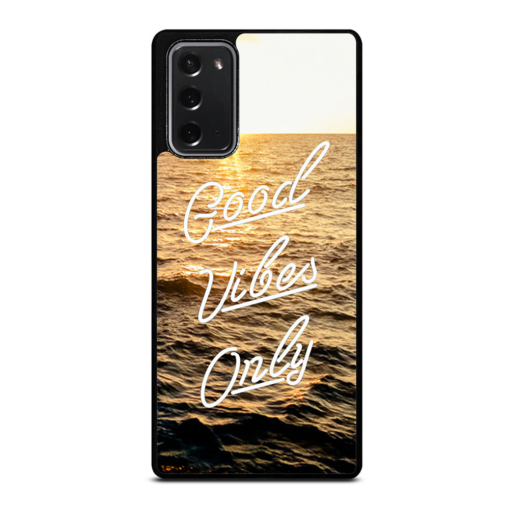 GOOD VIBES ONLY Samsung Galaxy Note 20 Case