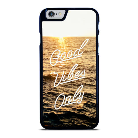 GOOD VIBES ONLY iPhone 6 / 6S Case