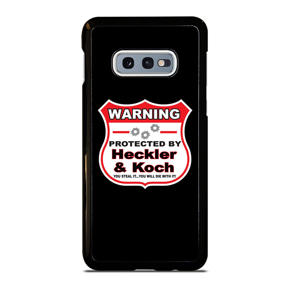 HECKLER & KOCH WARNING Samsung Galaxy S10e Case