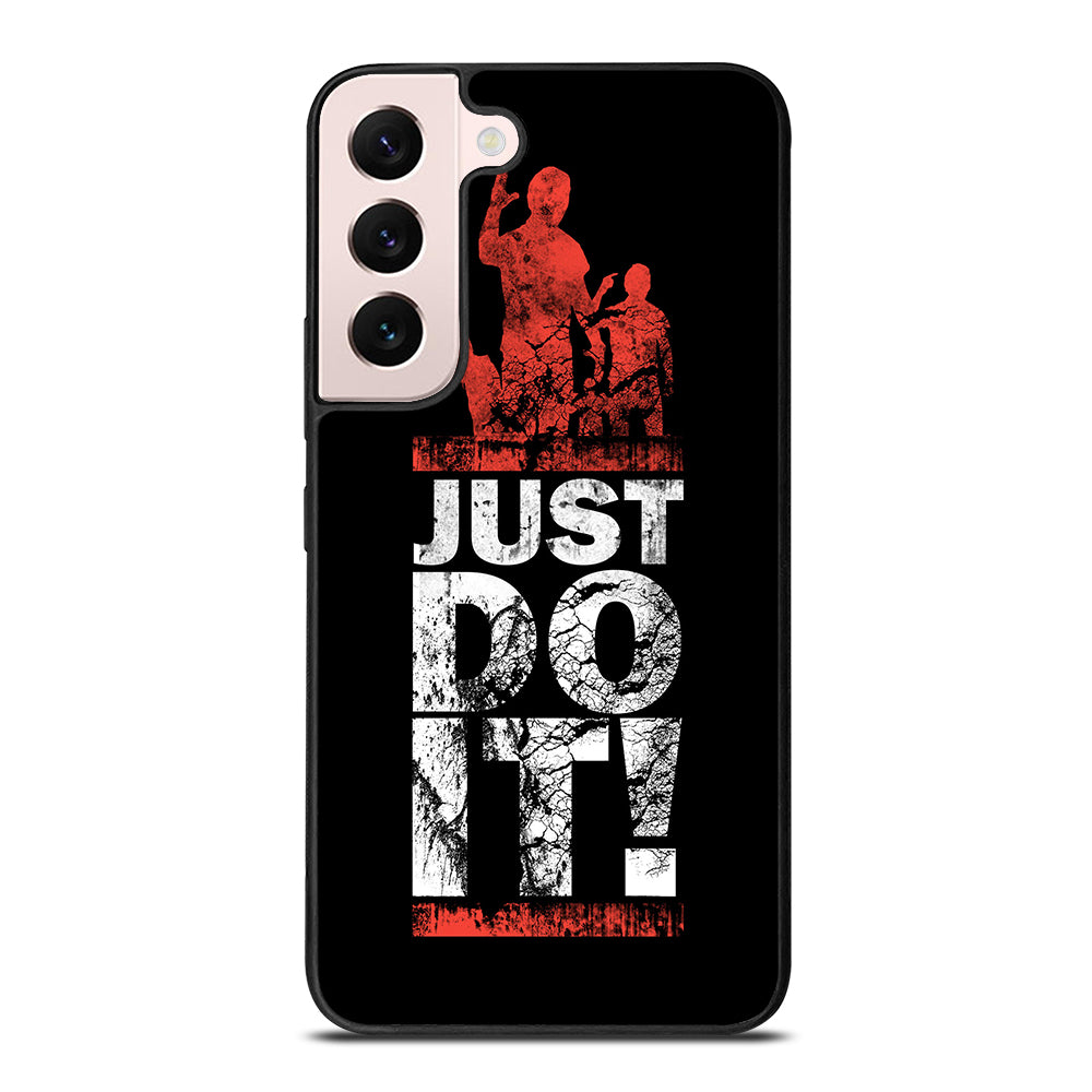 JUST DO IT Samsung Galaxy S22 Plus 5G Case