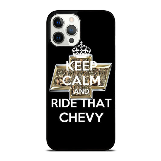 KEEP CALM AND RIDE THAT CHEVY iPhone 12 Pro Max Case