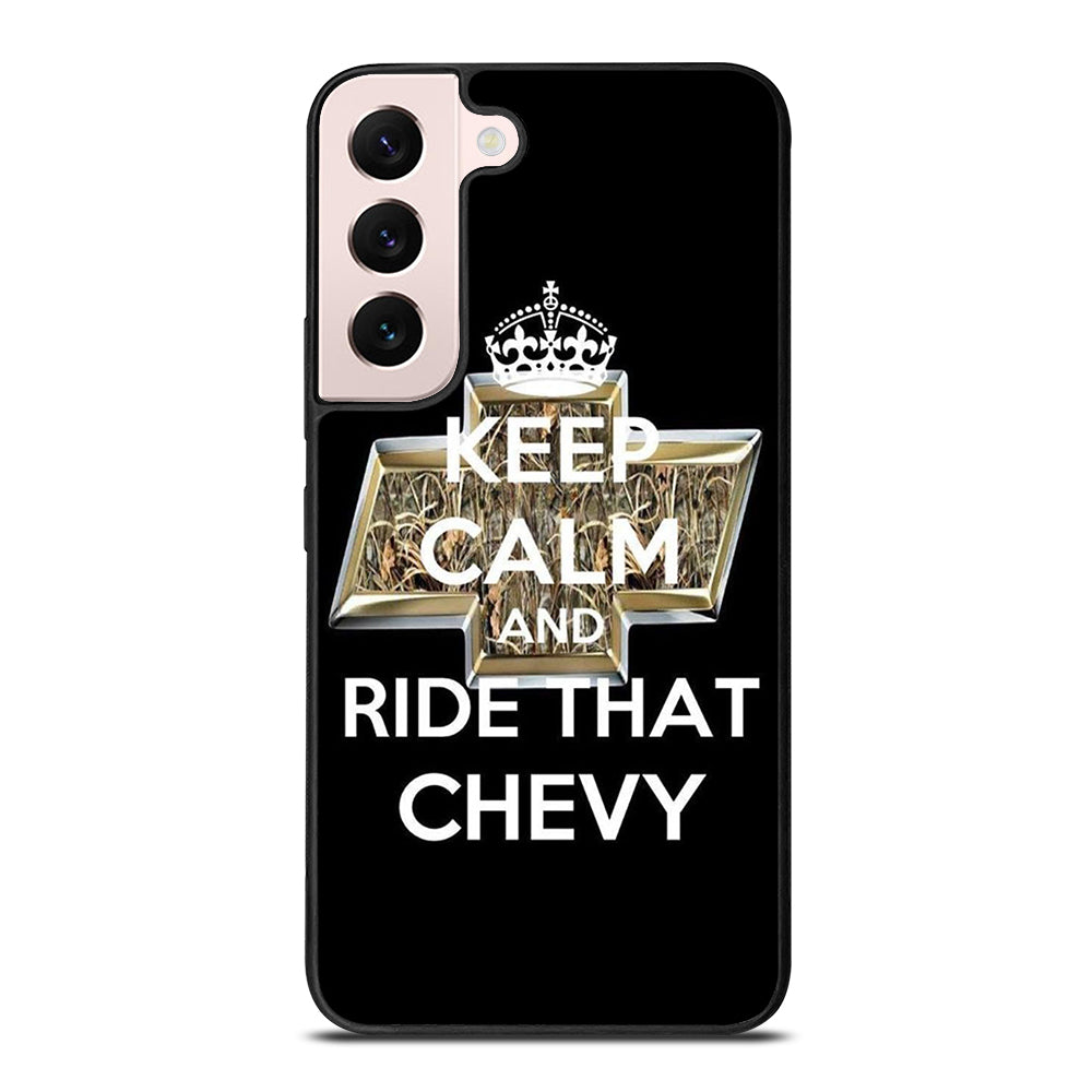 KEEP CALM AND RIDE THAT CHEVY Samsung Galaxy S22 Plus 5G Case