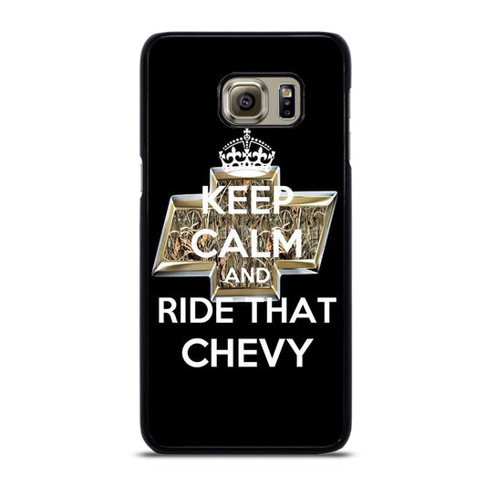 KEEP CALM AND RIDE THAT CHEVY Samsung Galaxy S6 Edge Plus Case