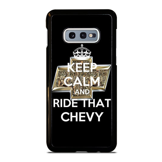 KEEP CALM AND RIDE THAT CHEVY Samsung Galaxy S10e Case
