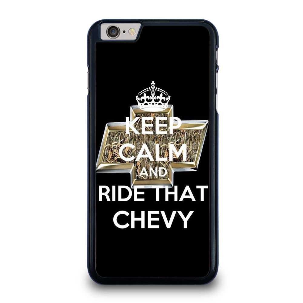 KEEP CALM AND RIDE THAT CHEVY iPhone 6 / 6S Plus Case