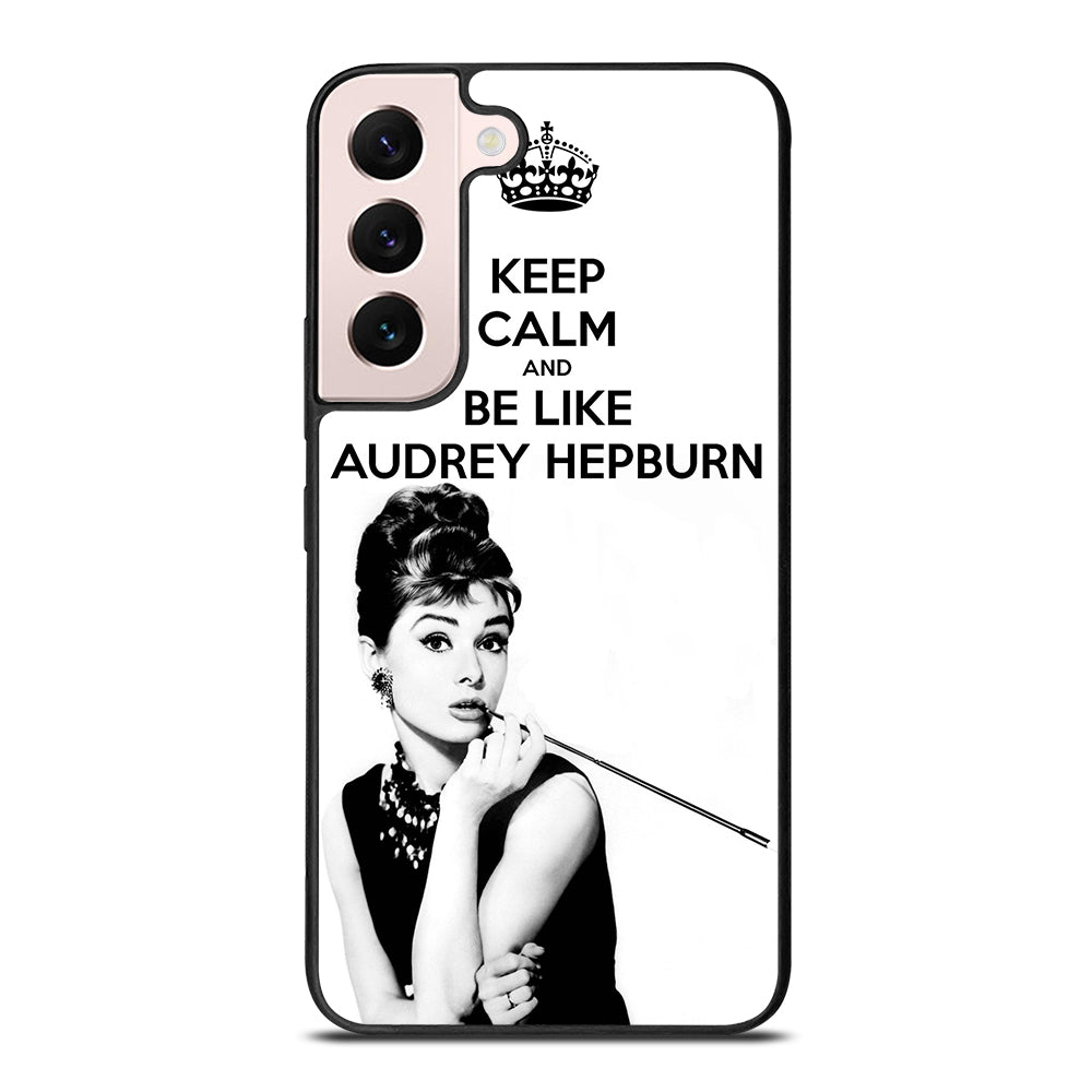 KEEP CALM AUDREY HEPBURN Samsung Galaxy S22 Plus 5G Case