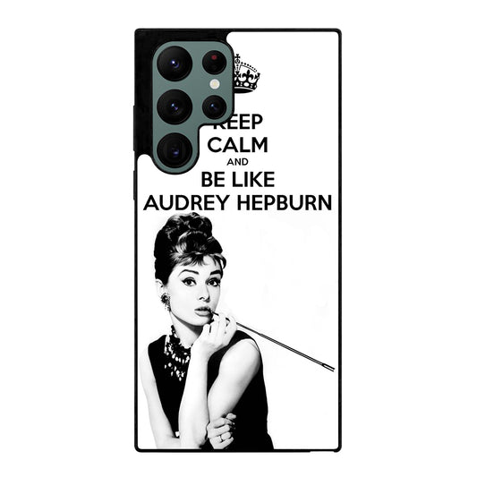 KEEP CALM AUDREY HEPBURN Samsung Galaxy S22 Ultra 5G Case