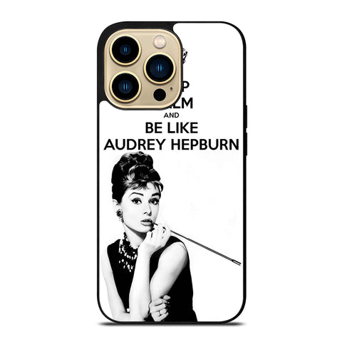 KEEP CALM AUDREY HEPBURN iPhone 14 Pro Max Case