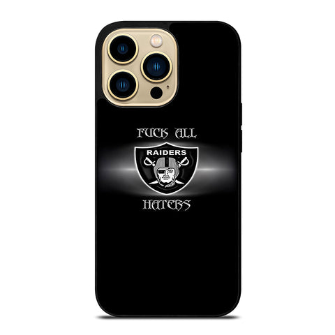 QUOTE FOR OAKLAND RIDERS HATERS iPhone 14 Pro Max Case
