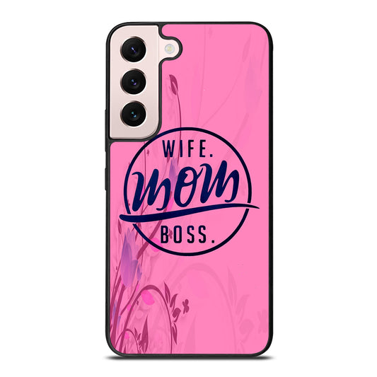 SHORT QUOTE WIFE MOM BOSS Samsung Galaxy S22 Plus 5G Case