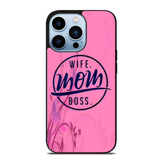 SHORT QUOTE WIFE MOM BOSS iPhone 13 Pro Max Case