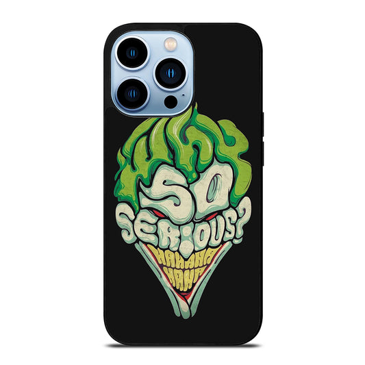 SO SERIOUS JOKER iPhone 13 Pro Max Case