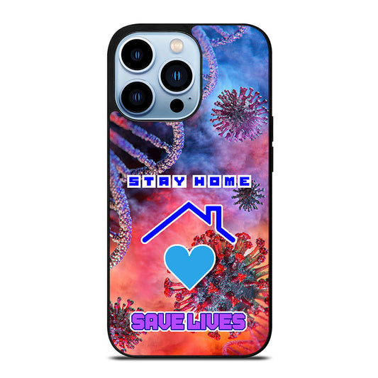 Stay Home Save Lives iPhone 13 Pro Max Case