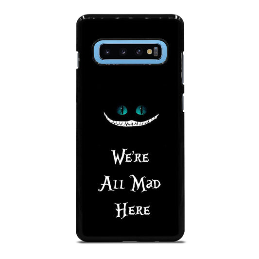 We're All Mad Here Cheshire Samsung Galaxy S10 Plus Case
