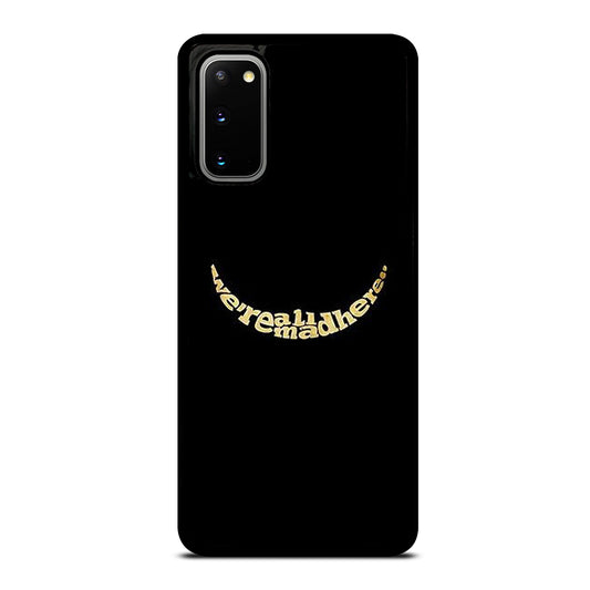 We're All Mad Here Samsung Galaxy S20 / S20 5G Case
